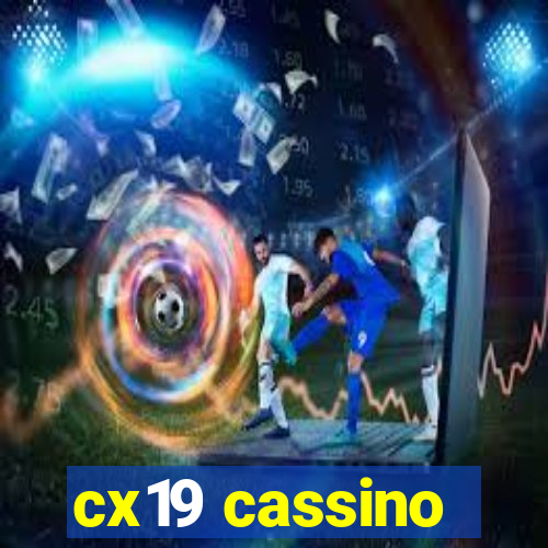 cx19 cassino